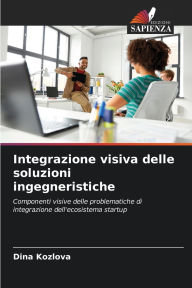 Title: Integrazione visiva delle soluzioni ingegneristiche, Author: Dina Kozlova