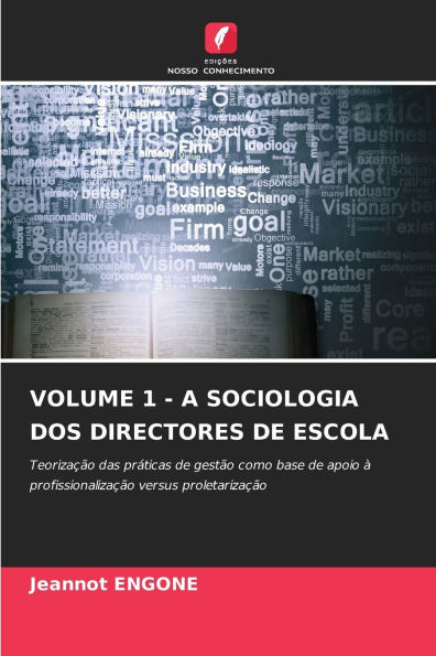 Volume 1 - A Sociologia DOS Directores de Escola