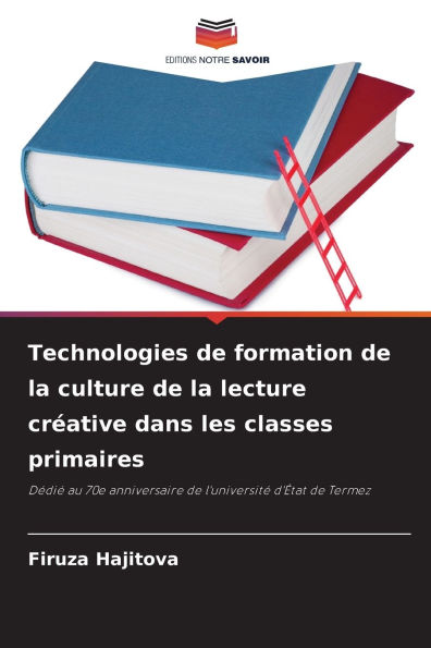 Technologies de formation de la culture de la lecture crï¿½ative dans les classes primaires