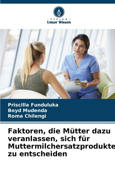 Faktoren, die Mï¿½tter dazu veranlassen, sich fï¿½r Muttermilchersatzprodukte zu entscheiden