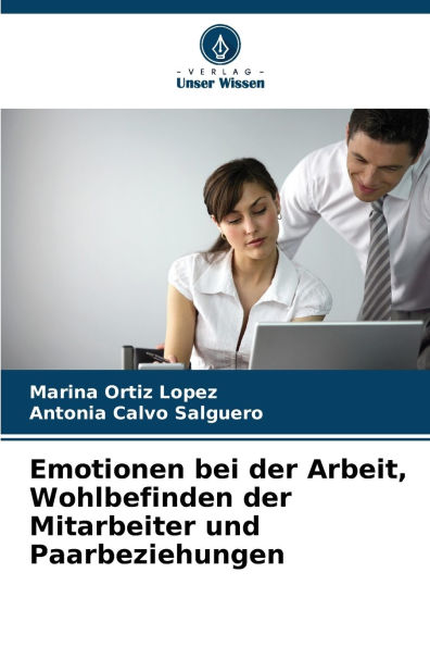Emotionen bei der Arbeit, Wohlbefinden der Mitarbeiter und Paarbeziehungen
