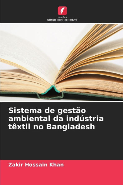 Sistema de gestï¿½o ambiental da indï¿½stria tï¿½xtil no Bangladesh