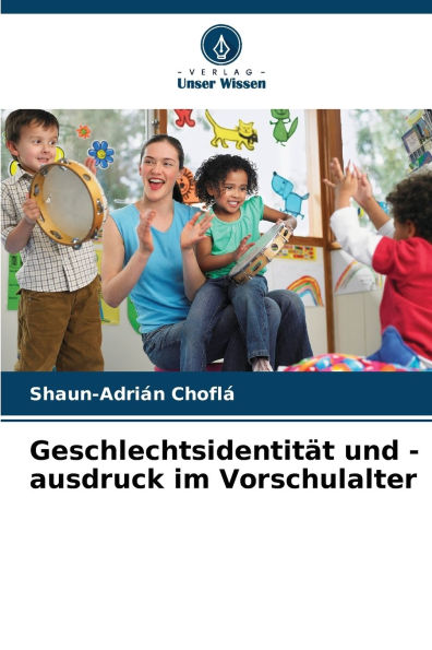 Geschlechtsidentitï¿½t und -ausdruck im Vorschulalter