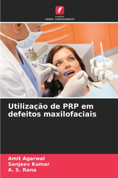 Utilizaï¿½ï¿½o de PRP em defeitos maxilofaciais
