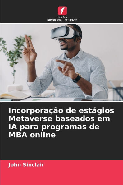 Incorporaï¿½ï¿½o de estï¿½gios Metaverse baseados em IA para programas de MBA online