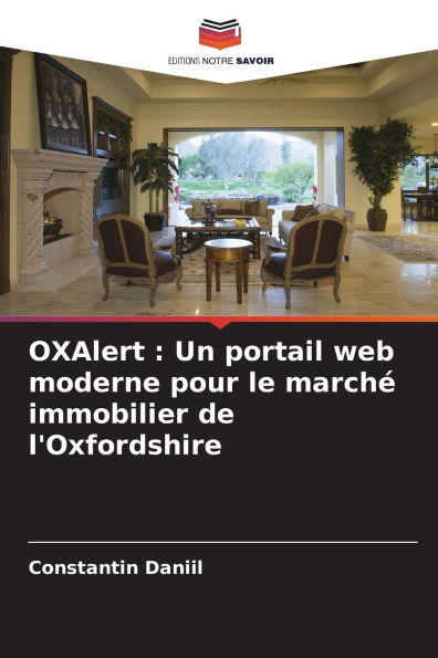 OXAlert: Un portail web moderne pour le marchï¿½ immobilier de l'Oxfordshire