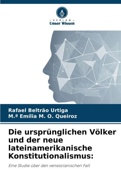 Die ursprï¿½nglichen Vï¿½lker und der neue lateinamerikanische Konstitutionalismus