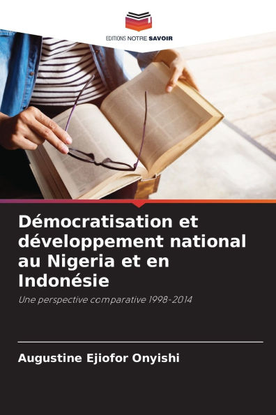 Dï¿½mocratisation et dï¿½veloppement national au Nigeria et en Indonï¿½sie