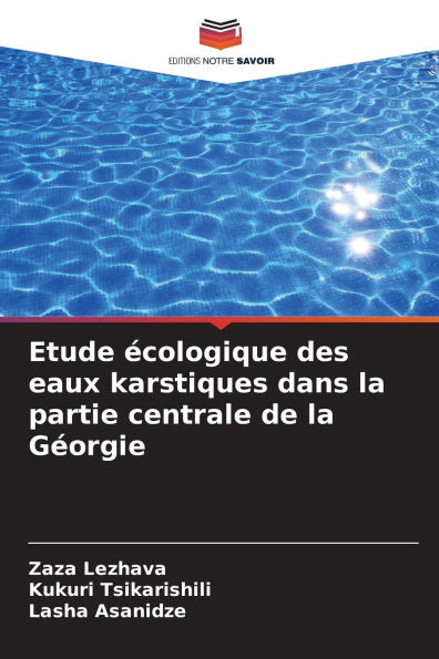 Etude ï¿½cologique des eaux karstiques dans la partie centrale de la Gï¿½orgie