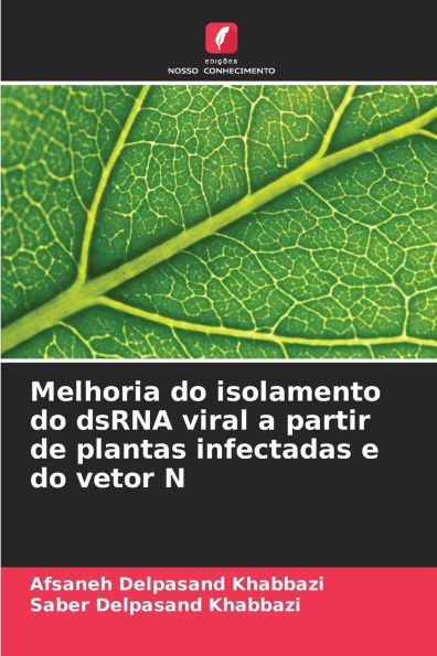 Melhoria do isolamento do dsRNA viral a partir de plantas infectadas e do vetor N