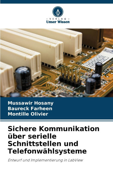 Sichere Kommunikation ï¿½ber serielle Schnittstellen und Telefonwï¿½hlsysteme