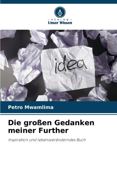 Die groï¿½en Gedanken meiner Further