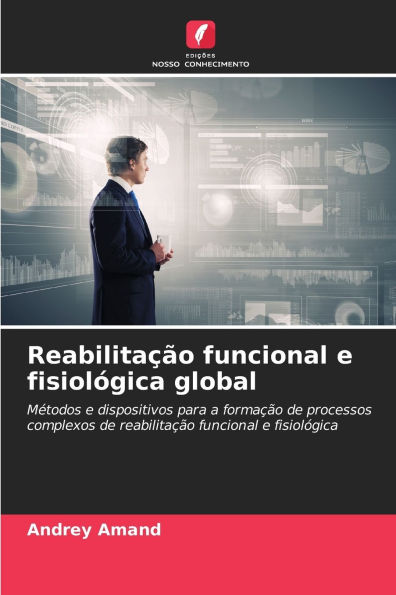 Reabilitaï¿½ï¿½o funcional e fisiolï¿½gica global