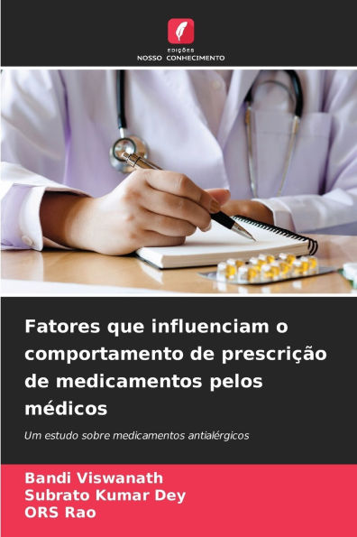 Fatores que influenciam o comportamento de prescriï¿½ï¿½o de medicamentos pelos mï¿½dicos