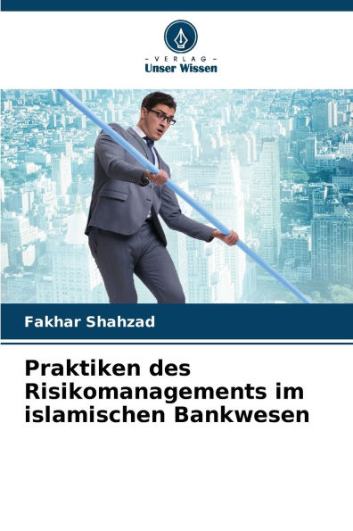 Praktiken des Risikomanagements im islamischen Bankwesen