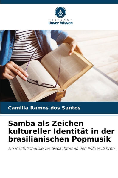Samba als Zeichen kultureller Identitï¿½t in der brasilianischen Popmusik
