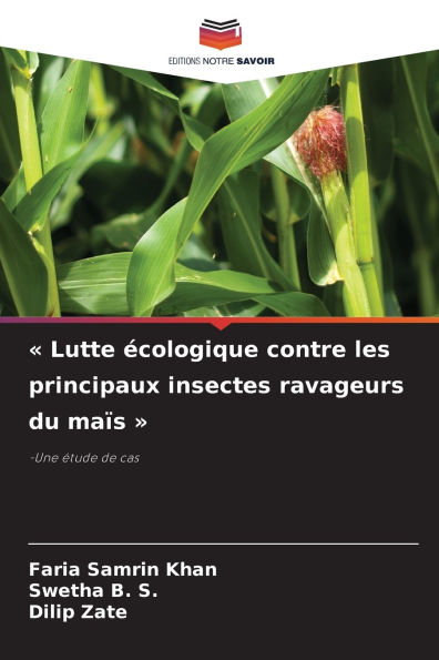 Lutte ï¿½cologique contre les principaux insectes ravageurs du maï¿½s