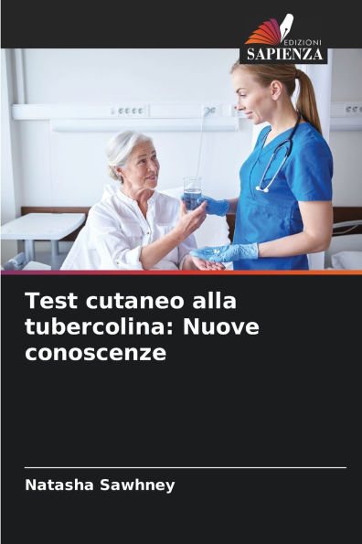 Test cutaneo alla tubercolina: Nuove conoscenze