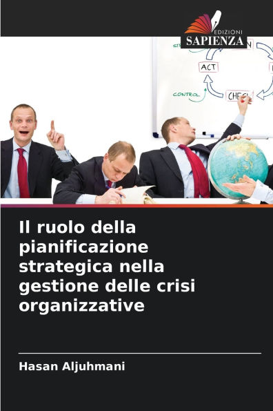 Il ruolo della pianificazione strategica nella gestione delle crisi organizzative