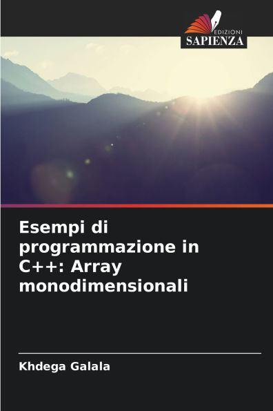 Esempi di programmazione in C++: Array monodimensionali