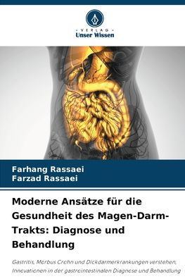 Moderne Ansï¿½tze fï¿½r die Gesundheit des Magen-Darm-Trakts: Diagnose und Behandlung