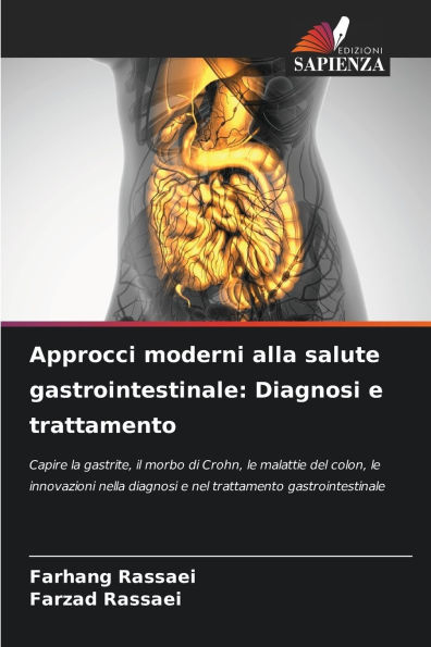 Approcci moderni alla salute gastrointestinale: Diagnosi e trattamento