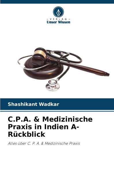 C.P.A. & Medizinische Praxis in Indien A- Rï¿½ckblick