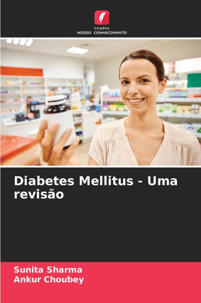 Diabetes Mellitus - Uma revisï¿½o