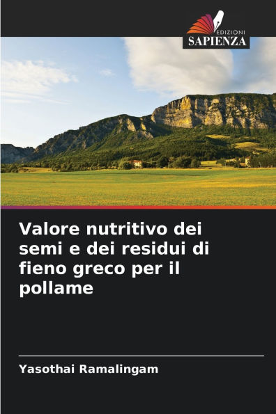 Valore nutritivo dei semi e dei residui di fieno greco per il pollame