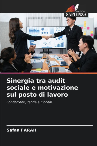 Sinergia tra audit sociale e motivazione sul posto di lavoro