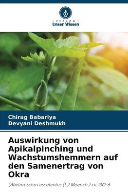 Auswirkung von Apikalpinching und Wachstumshemmern auf den Samenertrag von Okra