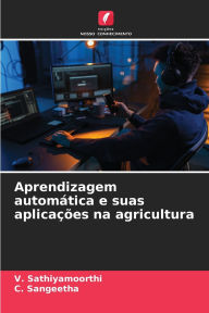 Title: Aprendizagem automï¿½tica e suas aplicaï¿½ï¿½es na agricultura, Author: V Sathiyamoorthi