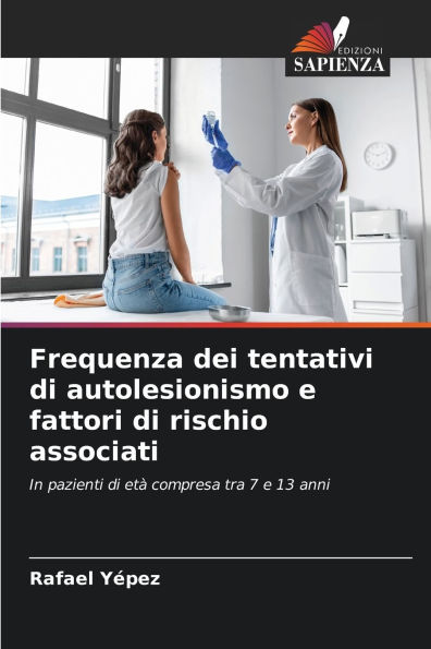 Frequenza dei tentativi di autolesionismo e fattori di rischio associati