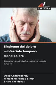 Title: Sindrome del dolore miofasciale temporo-mandibolare, Author: Deep Chakrabortty