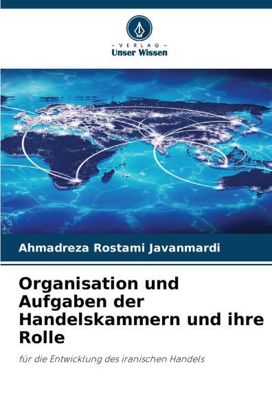 Organisation und Aufgaben der Handelskammern und ihre Rolle