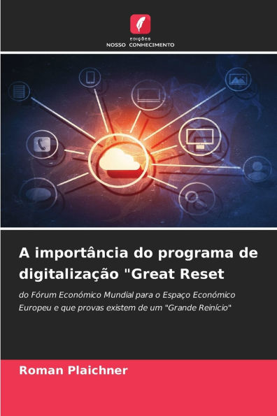 A importï¿½ncia do programa de digitalizaï¿½ï¿½o "Great Reset