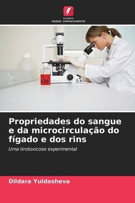 Propriedades do sangue e da microcircula��o do f�gado e dos rins