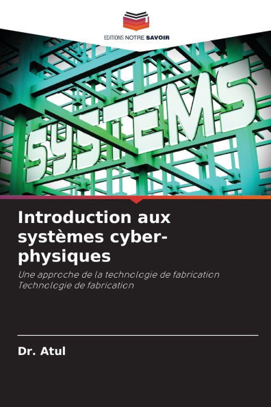 Introduction aux systï¿½mes cyber-physiques