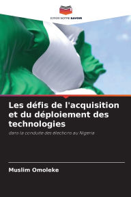 Title: Les dï¿½fis de l'acquisition et du dï¿½ploiement des technologies, Author: Muslim Omoleke