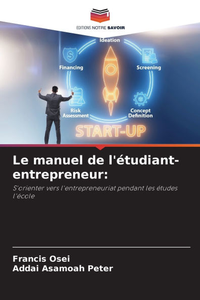 Le manuel de l'ï¿½tudiant-entrepreneur