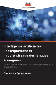 Title: Intelligence artificielle- l'enseignement et l'apprentissage des langues ï¿½trangï¿½res, Author: Shaxnoza Qayumova