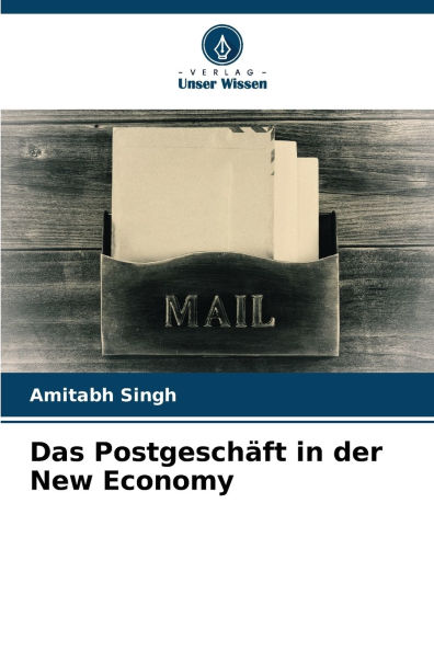 Das Postgeschï¿½ft in der New Economy