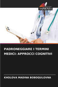 Title: Padroneggiare I Termini Medici: Approcci Cognitivi, Author: Kholova Madina Boboqulovna