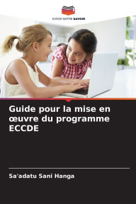 Title: Guide pour la mise en oeuvre du programme ECCDE, Author: Sa'adatu Sani Hanga