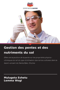 Title: Gestion des pentes et des nutriments du sol, Author: Mulugeta Eshetu