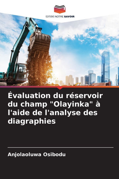 ï¿½valuation du rï¿½servoir du champ "Olayinka" ï¿½ l'aide de l'analyse des diagraphies