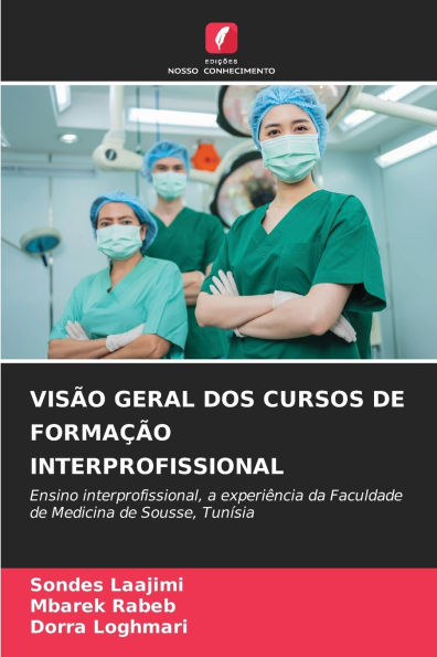 Visï¿½o Geral DOS Cursos de Formaï¿½ï¿½o Interprofissional