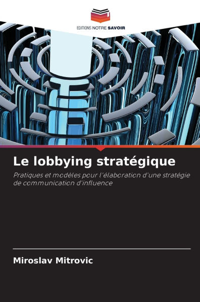 Le lobbying stratï¿½gique