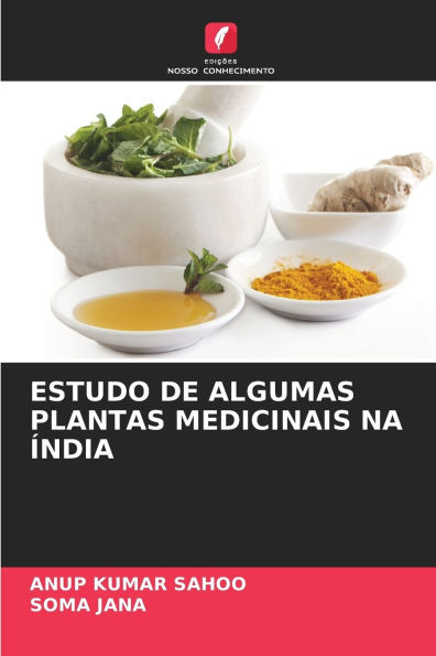 Estudo de Algumas Plantas Medicinais Na ï¿½ndia