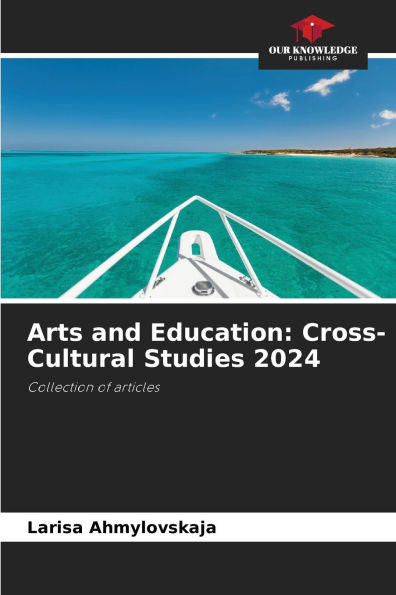 Arts and Education: Cross-Cultural Studies 2024